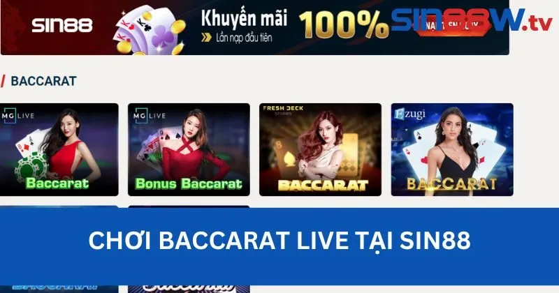 Baccarat Live Tại Sin88 - Thiên Đường Giải Trí Không Lo Về Thưởng
